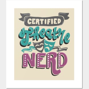 Certified Theatre Nerd Posters and Art